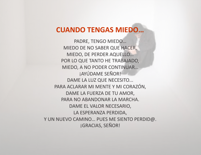 Cuando tengas miedo... Julio 20 de 2011